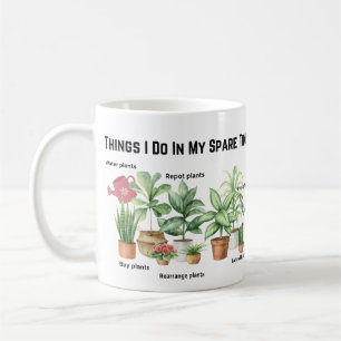 Taza De Café Cosas Que Hago En Mi Tiempo De Reparación, Plantar