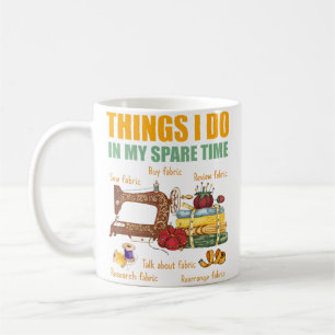 Taza De Café Cosas que hago en mi tiempo libre Funny Quilter Se