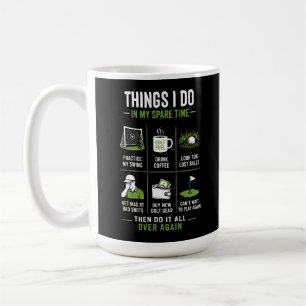 Taza De Café Cosas que hago en mi tiempo libre golf de nuevo