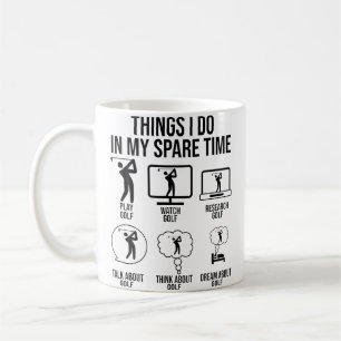 Taza De Café Cosas que hago en mi tiempo libre Jugador de golf 