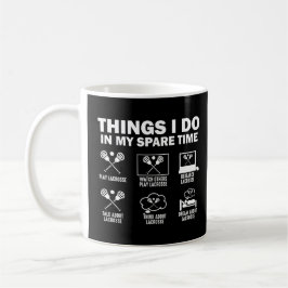 Taza De Café Cosas que hago en mi tiempo libre Lacrosse