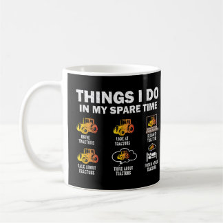 Taza De Café Cosas Que Hago En Mi Tractor De Tiempo De Repuesto