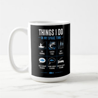 Taza De Café Cosas que hago Tiempo libre Hablar Pensar Pescar