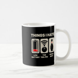 Taza De Café Cosas que odio divertido jugador de bolos de diez