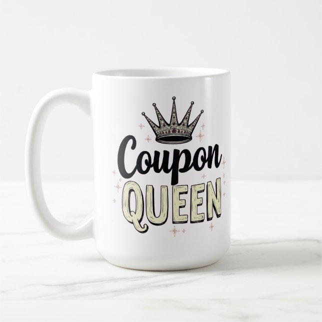Taza De Café Coupon Queen - Royal Bargain Hunter Crown (Izquierda)