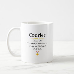 Taza De Café Courier Freaking Awesome Job Title