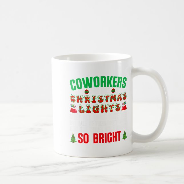 Taza De Café Coworkers Are Like Christmas Lights Funny Office Q (Derecha)