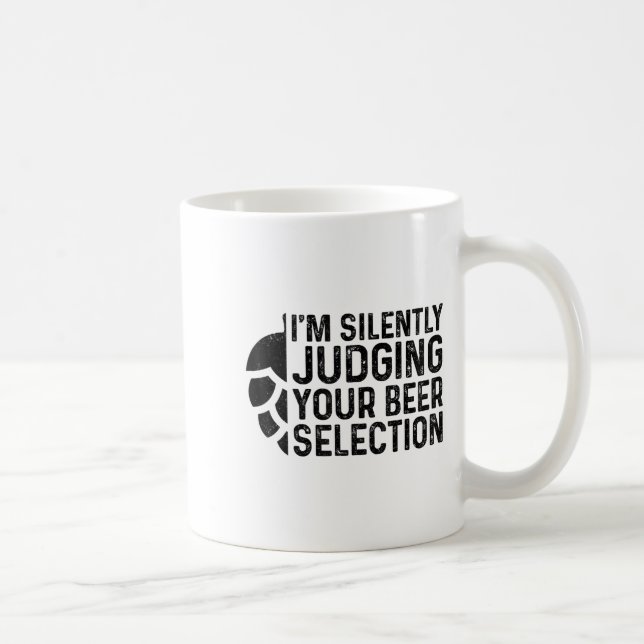 Taza De Café Craft Beer Silently Judging Your Beer Selection Sn (Derecha)