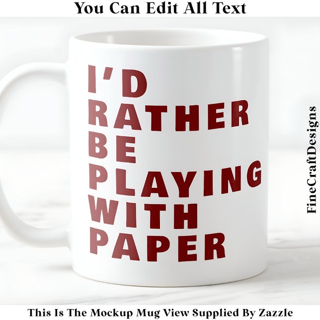 Taza De Café Crafting Lover Mug, Cita de papel Personalizado 02 (Subido por el creador)