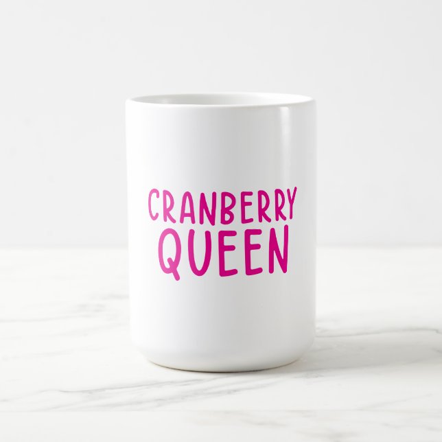 Taza De Café Cranberry Queen Mug  Funny Thanksgiving Coffee Cup (Centro)