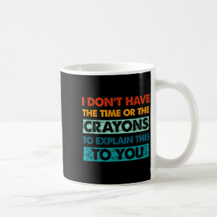 Taza De Café Crayones Divertidos Para Gente Inteligente No Teng
