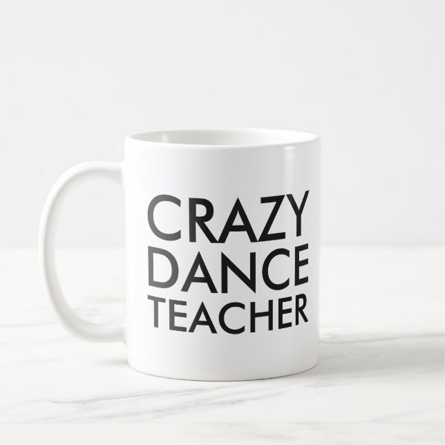 Taza De Café Crazy Dance Teacher Gift Mug (Izquierda)