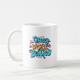 Taza De Café Crazy trabajo bestis mug