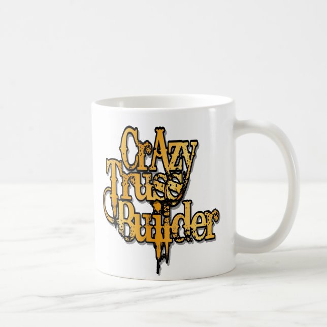 Taza De Café Crazy Truss Builder (Derecha)