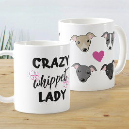Taza De Café Crazy Whippet lady Dog lover Funny text