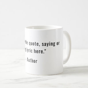 Taza De Café Crea Tu Propia Cita Personalizada