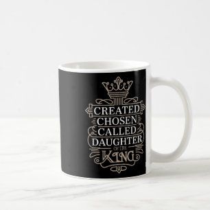 Taza De Café Creada Elegida Llamada Hija Del Rey Premium