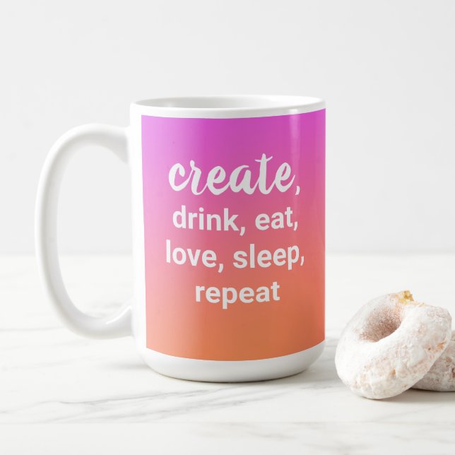 Taza De Café Crear, beber, comer, amar, dormir, repetir tazón d (Con donut)