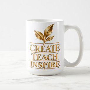 Taza De Café Crear Enseñar Inspirar - Regalo para Maestros