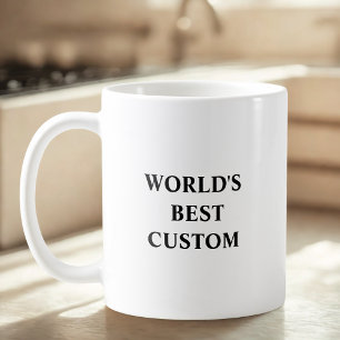 Taza De Café Crear lo mejor de tu propio mundo