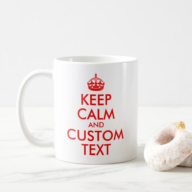 Taza De Café Crear tu propia cita de mantener la calma roja (Con donut)