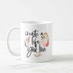 Taza De Café Crear una vida que te guste la cita positiva