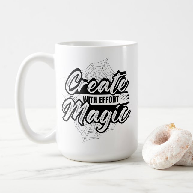 Taza De Café Create Magic With Effort - Inspiring Art (Con donut)