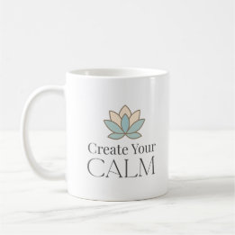 Taza De Café Create Your Calm Minimal Motivational Mug
