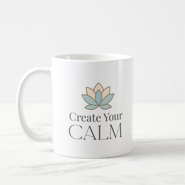 Taza De Café Create Your Calm Minimal Motivational Mug (Izquierda)