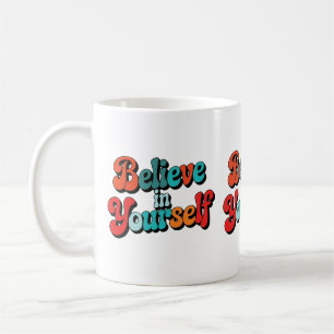Taza De Café Cree En Sí Mismo Tipografía Motivacional Retro