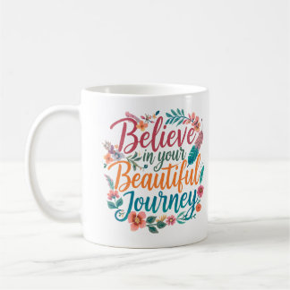 Taza De Café Cree En Su Hermoso Viaje Boho