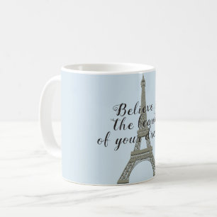 Taza De Café Cree en sus sueños Torre Eiffel