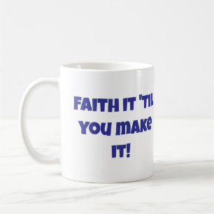 Taza De Café Creencia cristiana hasta que lo hagas café