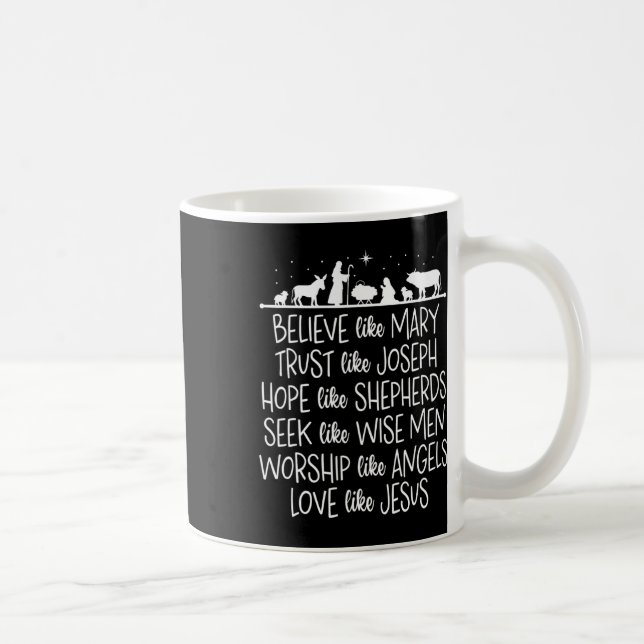 Taza De Café Creer como Mary Confiar como Joseph Rezando Cristo (Derecha)
