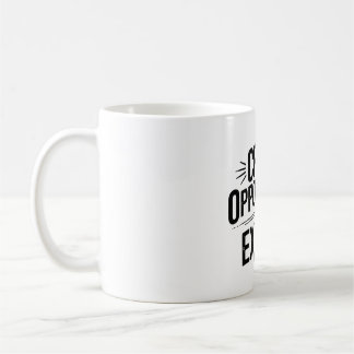 Taza De Café Créer des opportunités, pas des excuses.