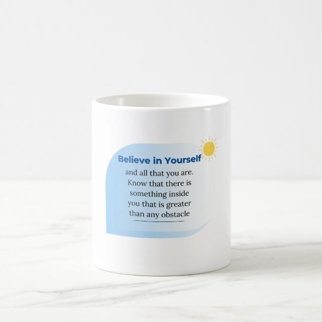 Taza De Café Creer en ti mismo, motivacional y Inspirador (Centro)