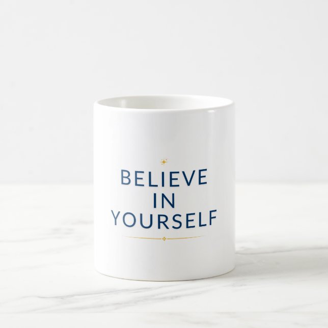 Taza De Café Creer en ti mismo - Mug motivacional (Centro)