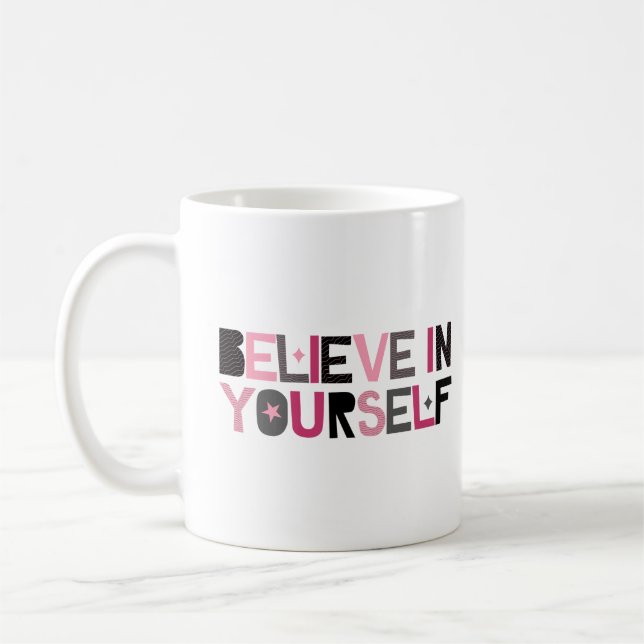 Taza De Café Creer en ti mismo (rosa, negro y gris) (Izquierda)