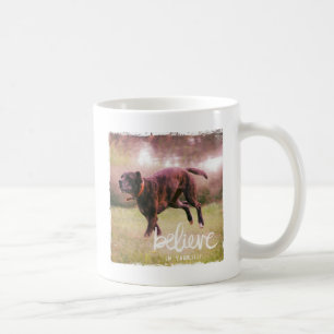 Taza De Café Creer en tu propio perro