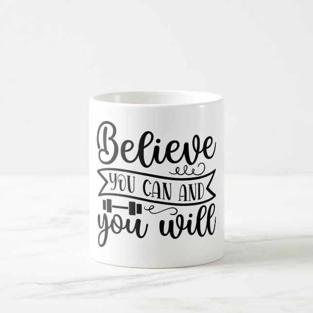 Taza De Café Creer que puedes y que vas a Personalizado Mug (Centro)