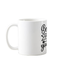 Creer que puedes y que vas a Personalizado Mug