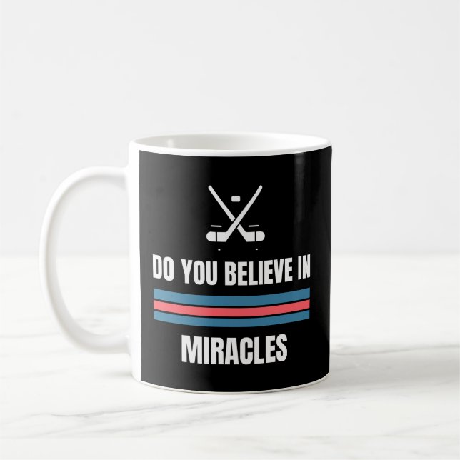 Taza De Café ¿Crees en los milagros del hockey americano? (Izquierda)