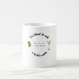 Taza De Café Creía que podía, así que tenía un Martini