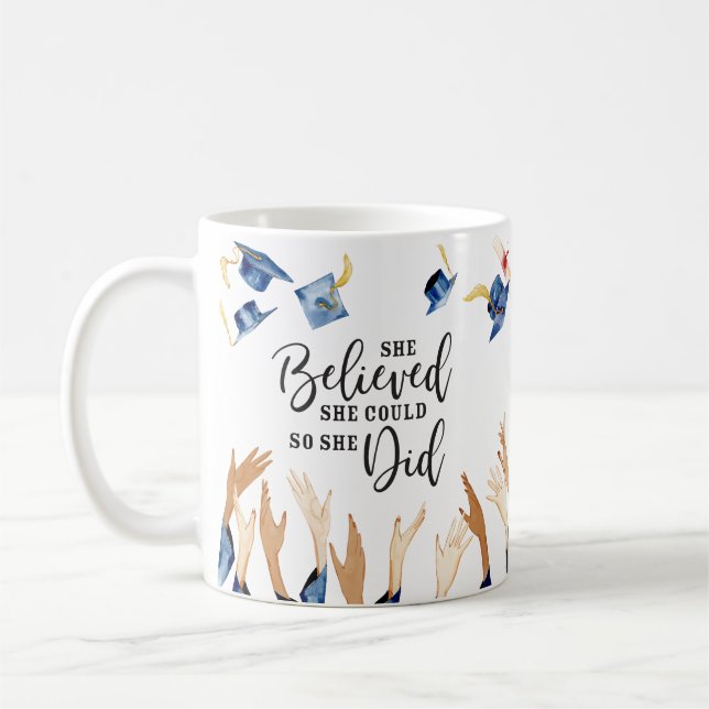 Taza De Café Creía Que Podía Ser Graduada Personalizada (Izquierda)