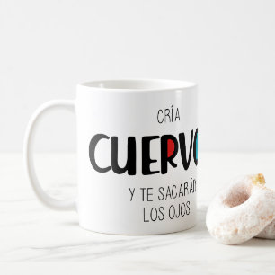 Taza De Café Cria cuervos
