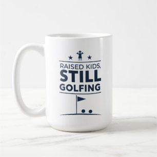 Taza De Café Criar Hijos Sigue Jugando Golf Humor de Golf Moder