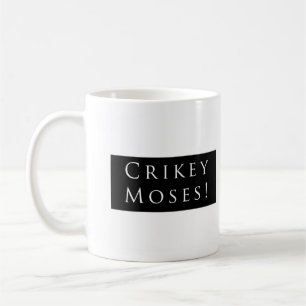 Taza De Café ¡Crikey Moses! Negro llano