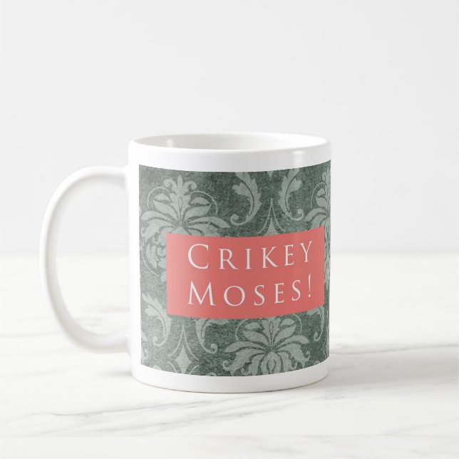 Taza De Café ¡Crikey Moses! Rosa del modelo (Izquierda)