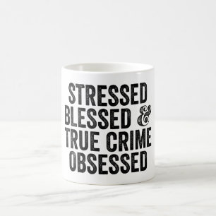 Taza De Café Crimen Enfatizado Bendito Y Verdadero Obsesionado