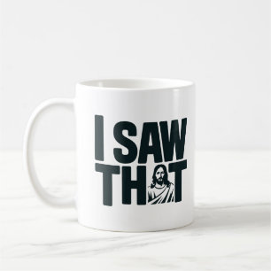 Taza De Café Cristiano Jesús te está vigilando, Jesús vi eso